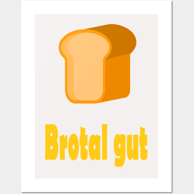 Brotal gut Wall Art by NT85